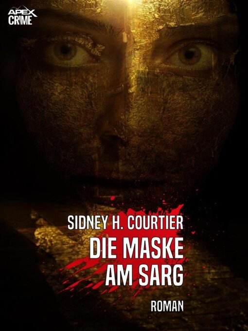 Title details for DIE MASKE AM SARG by Sidney H. Courtier - Available